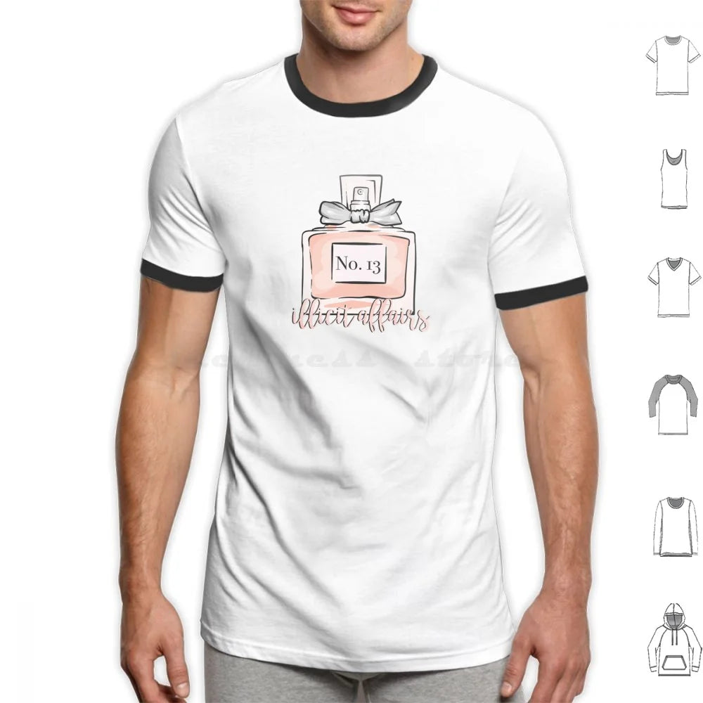 Illicit Affairs Perfume T Shirt Men Women Kids 6xl Lyrics Quote Quotes Inspirational Script Typography Cute Pretty Love Lovely