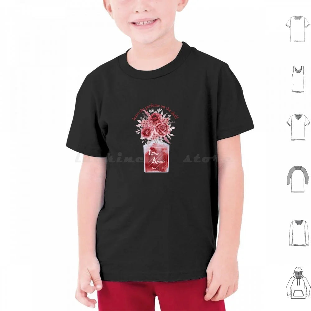 Leave The Perfume On The Shelf Illicit Affairs T Shirt Cotton Men Women DIY Print Lyrics Quote Quotes Inspirational Script