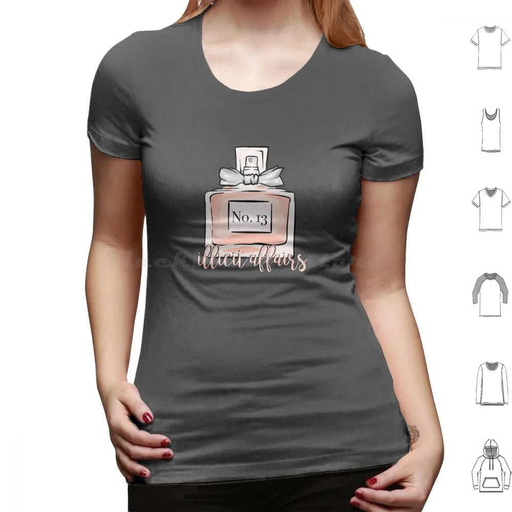 Illicit Affairs Perfume T Shirt Men Women Kids 6xl Lyrics Quote Quotes Inspirational Script Typography Cute Pretty Love Lovely