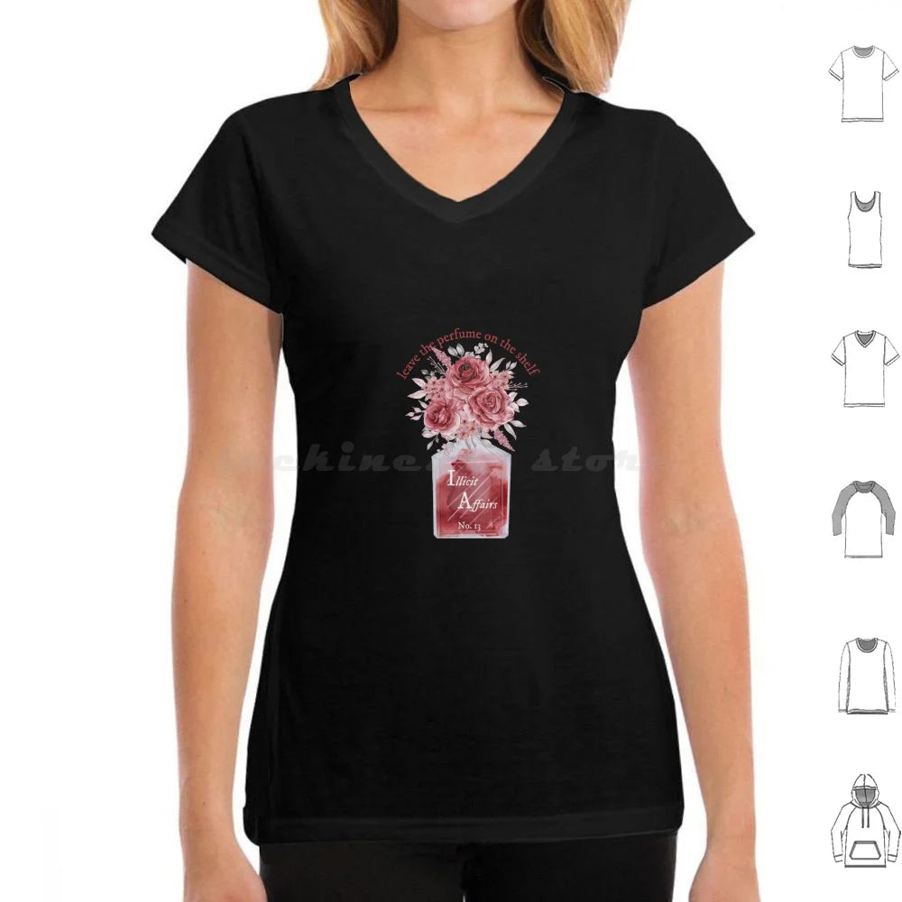 Leave The Perfume On The Shelf Illicit Affairs T Shirt Cotton Men Women DIY Print Lyrics Quote Quotes Inspirational Script