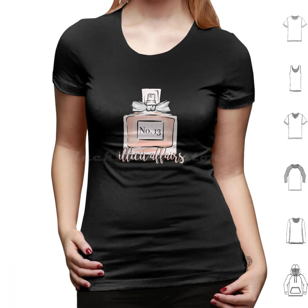 Illicit Affairs Perfume T Shirt Men Women Kids 6xl Lyrics Quote Quotes Inspirational Script Typography Cute Pretty Love Lovely