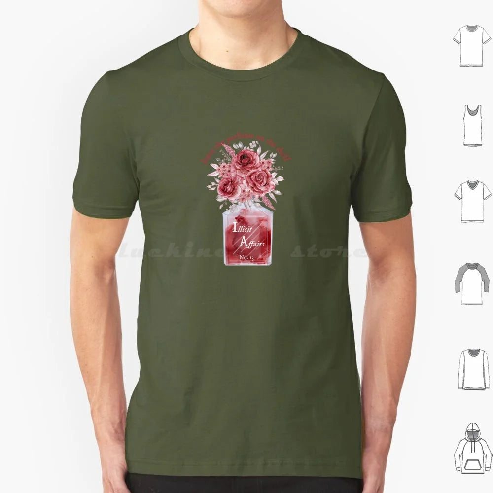 Leave The Perfume On The Shelf Illicit Affairs T Shirt Cotton Men Women DIY Print Lyrics Quote Quotes Inspirational Script